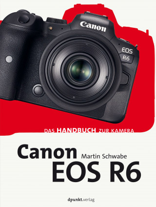 Martin Schwabe: Canon EOS R6