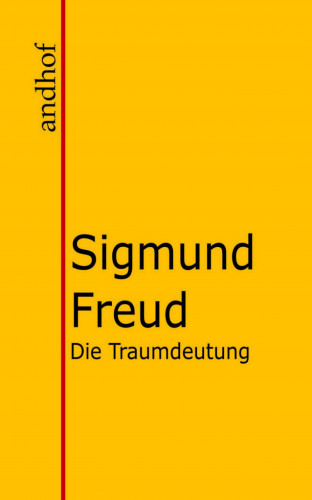 Sigmund Freud: Die Traumdeutung