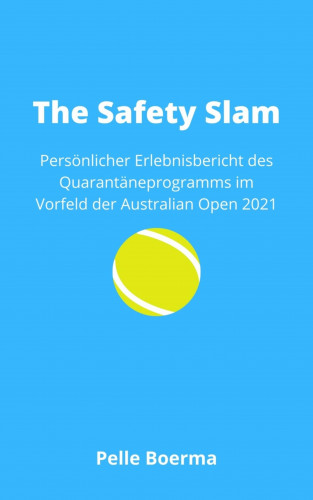 Pelle Boerma: The Safety Slam
