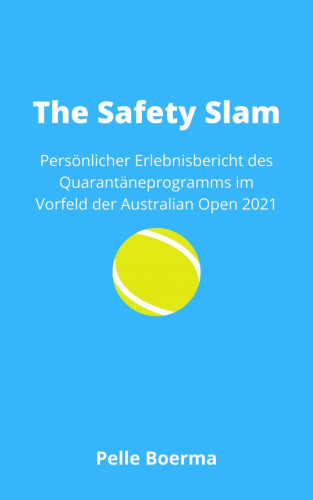Pelle Boerma: The Safety Slam