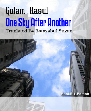 Golam Rasul: One Sky After Another