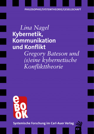 Lina Nagel: Kybernetik, Kommunikation und Konflikt