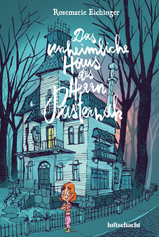 Rosemarie Eichinger: Das unheimliche Haus des Herrn Pasternak
