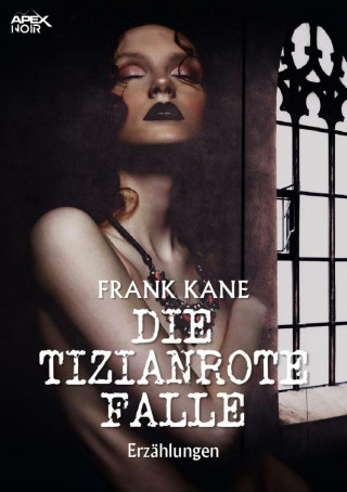 Frank Kane: DIE TIZIANROTE FALLE