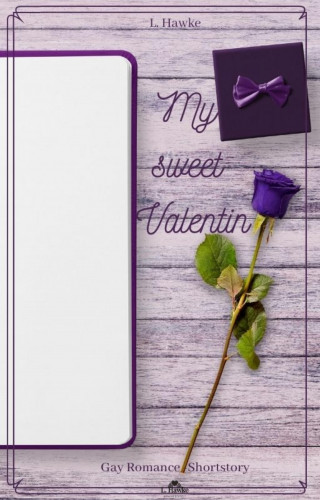 L. Hawke: My sweet Valentin