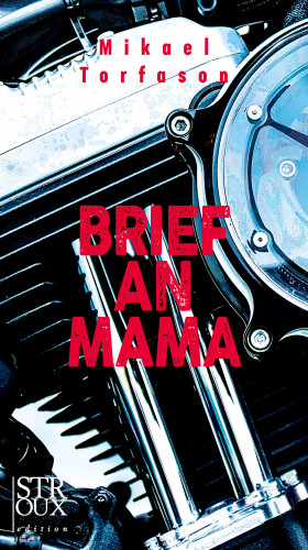 Mikael Torfason: Brief an Mama