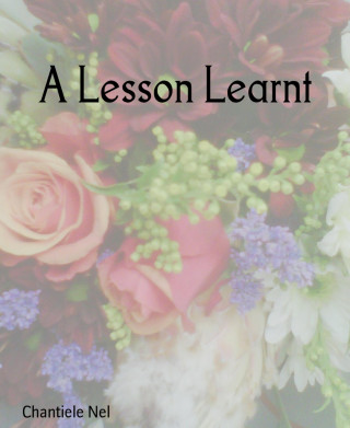 Chantiele Nel: A Lesson Learnt