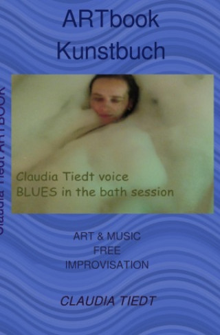 Claudia Tiedt: Artbook Kunstbuch