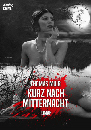 Thomas Muir: KURZ NACH MITTERNACHT