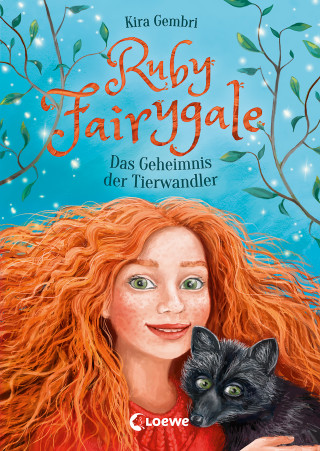 Kira Gembri: Ruby Fairygale (Band 3) - Das Geheimnis der Tierwandler