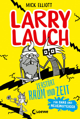 Mick Elliott: Larry Lauch zerstört Raum und Zeit