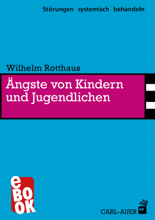 Wilhelm Rotthaus: Ängste von Kindern und Jugendlichen