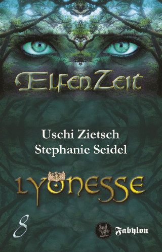 Uschi Zietsch, Stephanie Seidel: Elfenzeit 8: Lyonesse