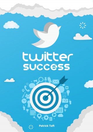 Patrick Taft: Twitter Success