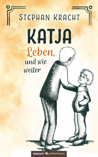 Stephan Kracht: Katja - Leben, und wie weiter