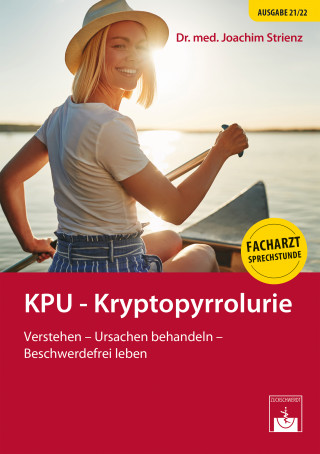 Joachim Strienz: KPU - Kryptopyrrolurie