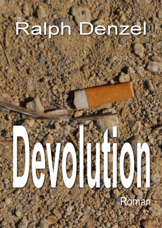 Ralph Denzel: Devolution