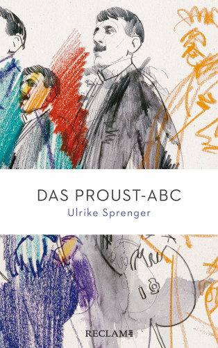 Ulrike Sprenger: Das Proust-ABC