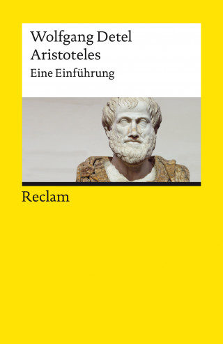 Wolfgang Detel: Aristoteles. Eine Einführung