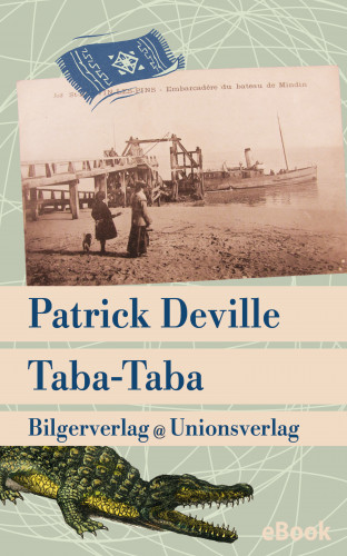 Patrick Deville: Taba-Taba