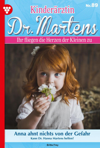 Britta Frey: Anna ahnt nichts von der Gefahr