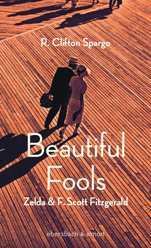 R. Clifton Spargo: Beautiful Fools