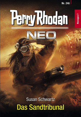 Susan Schwartz: Perry Rhodan Neo 246: Das Sandtribunal