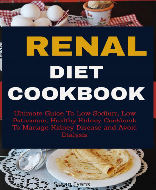 Susan Evans: Renal Diet Cookbook