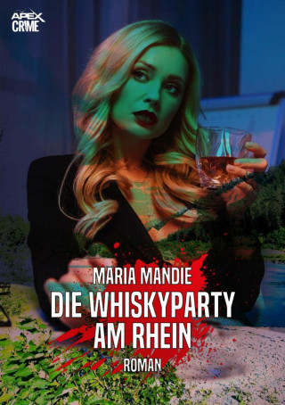 Maria Mandie: DIE WHISKYPARTY AM RHEIN