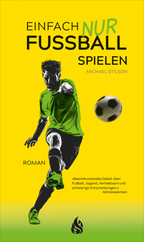 Michael Stilson: Einfach nur Fußball spielen