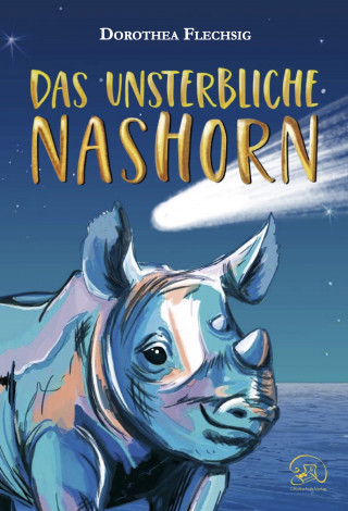 Dorothea Flechsig, Katrin Inzinger: Das unsterbliche Nashorn