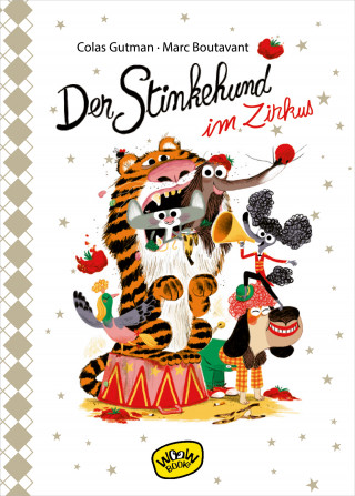 Colas Gutman: Der Stinkehund im Zirkus