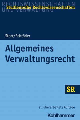 Stefan Storr, Rainer Schröder: Allgemeines Verwaltungsrecht