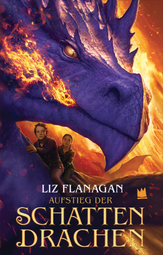 Liz Flanagan: Aufstieg der Schattendrachen
