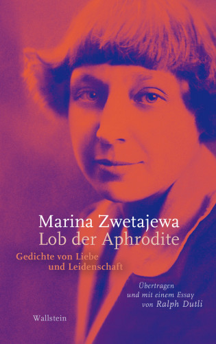 Marina Zwetajewa: Lob der Aphrodite