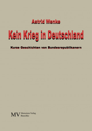 Astrid Wenke: Kein Krieg in Deutschland
