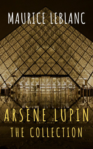 Maurice Leblanc, The griffin classics: The Collection Arsène Lupin