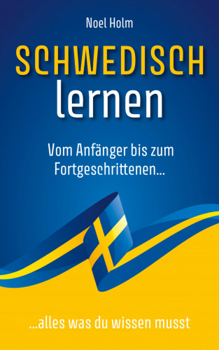 Noel Holm: Schwedisch lernen