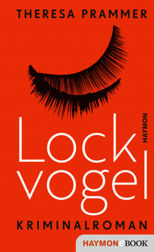 Theresa Prammer: Lockvogel