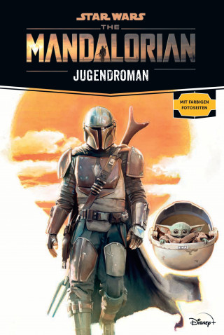 Joe Schreiber: Star Wars: The Mandalorian Jugendroman - Zur Disney Plus Serie