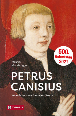 Mathias Moosbrugger: Petrus Canisius
