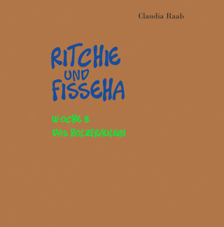 Claudia Raab: Ritchie und Fisseha