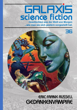 Eric Frank Russell: GALAXIS SCIENCE FICTION, Band 36: GEDANKENVAMPIRE