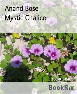 Anand Bose: Mystic Chalice