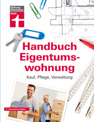 Werner Siepe, Thomas Wieke, Annette Schaller: Handbuch Eigentumswohnung