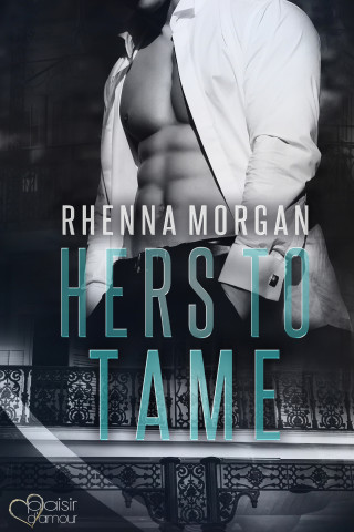 Rhenna Morgan: NOLA Knights: Hers to Tame