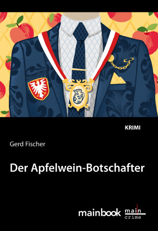 Gerd Fischer: Der Apfelwein-Botschafter: Kommissar Rauscher 11