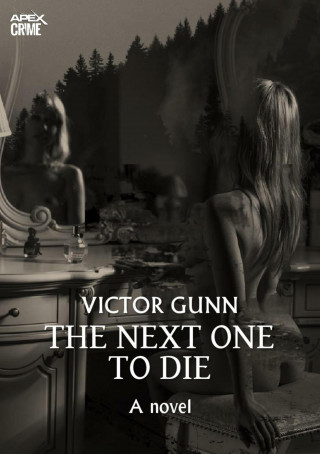 Victor Gunn: THE NEXT ONE TO DIE (English Edition)
