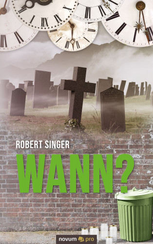 Robert Singer: Wann?