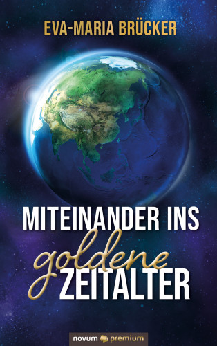 Eva-Maria Brücker: Miteinander ins goldene Zeitalter